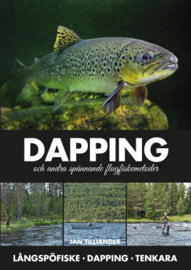 DAPPING och andra spännande flugfiskemetoder
